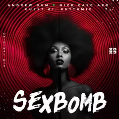 Andrew Dum, Nick Casciaro - SexBomb (guest dr.Rhythmix)