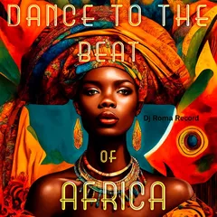 Dance To The Beat Of Africa