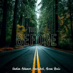 Vadim Adamov & Hardphol ft. Alena Roxis - The Day Before