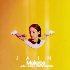 Jain - Makeba (John Junior, Ralmm Remix)