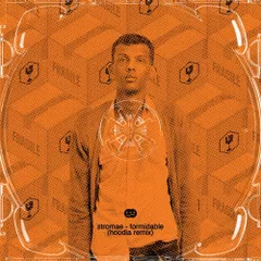 Stromae - Formidable (Hoodia Remix)