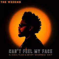 The Weeknd - Can't Feel My Face (Dj Raul Vlad & Arthy 'Ephomnia' Edit')