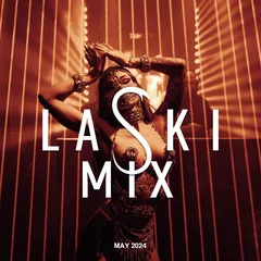 LASKI CLUB PRESENTS: LASKIMIX MAY [2024]