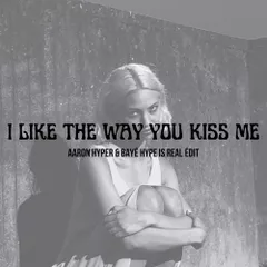 Artemas - I Like The Way You Kiss Me (BAYÉ & Aaron Hyper Edit)