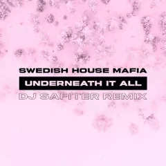 Swedish House Mafia - Underneath It All (DJ Safiter Remix)