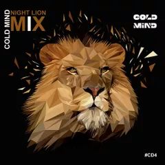 COLD MIND - Night Lion Mix (CD #4)