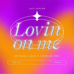 Jack Harlow - Lovin On Me (Michael Louis & Charles Zoo)