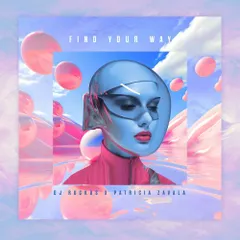 DJ Ruckus, Patricia Zavala - Find Your Way (Augusto Yepes & Sounds of Rituals Remix)
