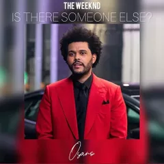 THE WEEKND - IS THERE SOMEONE ELSE (OSARO Edit)