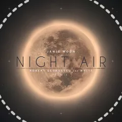 Jamie Woon - Night Air (Robert Georgescu And White Remix)