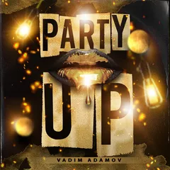 Vadim Adamov - Party Up