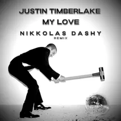 Justin Timberlake - My Love (Nikkolas Dashy Afro retouch)