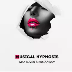 Max Roven & Ruslan Kam - Musical Hypnosis