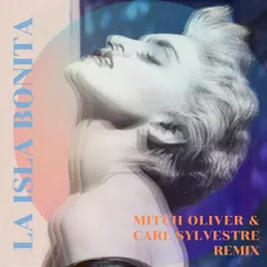 Madonna - La Isla Bonita (Mitch Oliver & Carl Sylvestre Remix)
