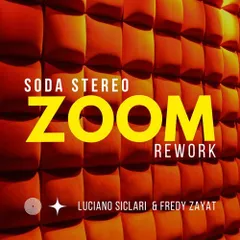 SODA STEREO - ZOOM (Luciano Siclari & Fredy Zayat)
