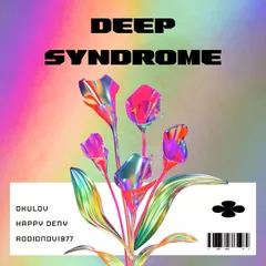 Deep Syndrome