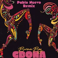 Burna Boy - Gbona [Pablo Nuevo Remix]