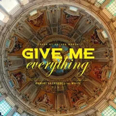 Archer Marsh - Give Me Everything (Robert Georgescu And White Remix)