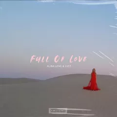 Alina Love & SVET - Full Of Love