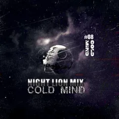 COLD MIND - Night Lion Mix (CD #8)