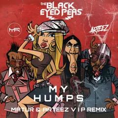 The Black Eyed Peas - My Humps (Matur & Arteez VIP Radio Edit)