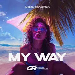 Anton Pavlovsky - My Way