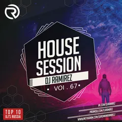 DJ Ramirez - House Session Vol.67