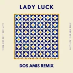 Jamie Woon - Lady Luck (Dos Amis Remix)