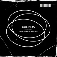 Laurent Wolf - Calinda (Mode Flick Afro House Mix)