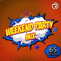 DJ Ramirez - Weekend Party [Mix 65]