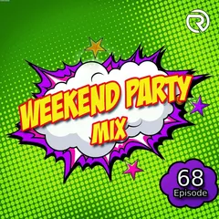 DJ Ramirez - Weekend Party [Mix 68]