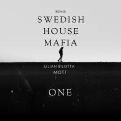 Swedish House Mafia - One (Lilian Bilotta & MOTT Remix)