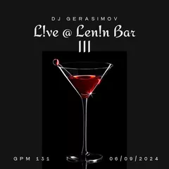 LIVE @ LENIN BAR III (06/09/24)