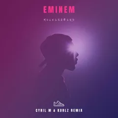 Eminem - Mockingbird (Cyril M & Kurlz Remix)