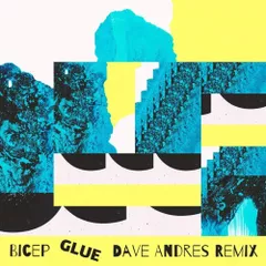 Bicep - Glue (Dave Andres Remix)