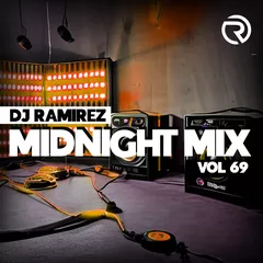 DJ Ramirez - Midnight Mix (Vol 69)