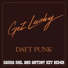Daft Punk-Get Lacky(Sasha ShiL And Antony Key Remix)