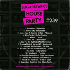 Sugarstarr's House Party #239