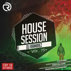 DJ Ramirez - House Session Vol.75