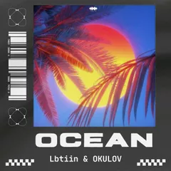 Lbtiin & OKULOV - Ocean
