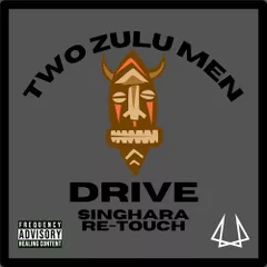 DJ Merlon & Enoo Napa - Two Zulu Men X Drive (Singhara Re-Touch)
