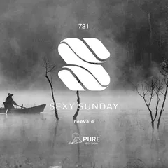 Sexy Sunday Radio Show 721 (PURE IBIZA RADIO)