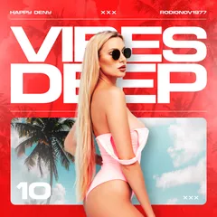 Vibes Deep #10