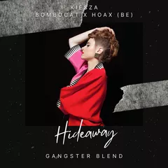 Kiesza X HOAX (BE) - Hideaway (GANGSTER Cover Blend)