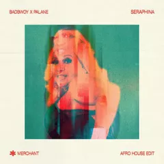 badbwoy & palane - seraphina (merchant 'work' edit)