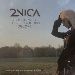 From Past To Future Mix (2k24)
