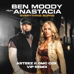 Ben Moody feat. Anastacia - Everything Burns (Arteez & Dmc Cox VIP Radio Edit)