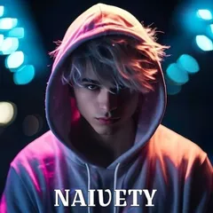NAIVETY