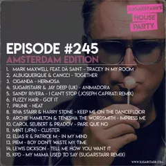 Sugarstarr - Sugarstarr's House Party #245 (Amsterdam Edition)