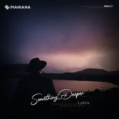 Lykov - Something Deeper (Original Mix)